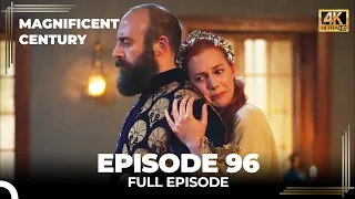 Magnificent Century Episode 96 | English Subtitle (4K)