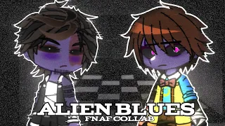 Alien blues Meme // Gacha fnaf collab w @niyatronic