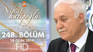 Nihat Hatipoğlu Dosta Doğru - 17 Ocak 2019