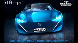 DJ Peretse 🌶 Record WakeUp Mix #006 LED DJS Best dance music mix [Speedmix 02/05/2017]