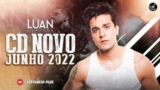 Luan Santana CD Completo 2022 - As Mais Tocadas Junho 2022 - Top MPB Melhores 2022