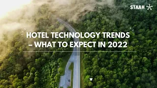 Hotel Technology Trends – What To Expect In 2022