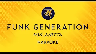 Funk Generation - Anitta - Karaoke Hugo Edit