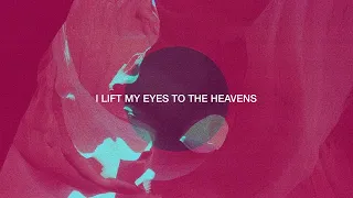 Mack Brock - I Lift My Eyes (Official Lyric Video)