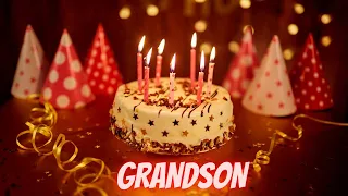 Happy Birthday Grandson | Birthday Wishes For Grandson | Happy Birthday To My Grandson