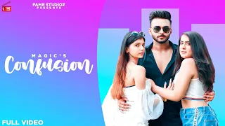 Confusion (Full Video) Magic | Shruti Dewan | Vanshika Agarwal | 👍 2020 |Fame studioz