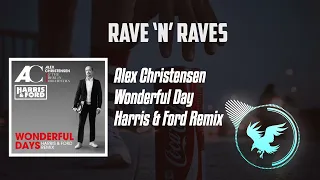 Alex Christensen - Wonderful Day (Harris & Ford Remix)  | Rave 'N' Raves