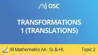 Transformations 1 - translations [IB Maths AA SL/HL]