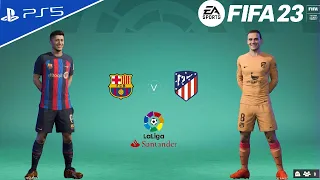 FIFA 23 - Barcelona vs Atletico Madrid - La Liga Santander 2022/23 | PS5™ [4K60]