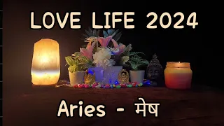❤YOUR LOVE LIFE IN 2024 ❤ ARIES - मेष ❤