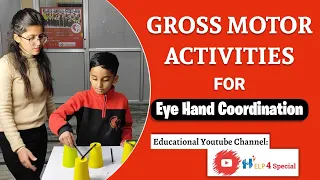 Gross Motor Activities for Eye Hand Coordination | Help 4 Special