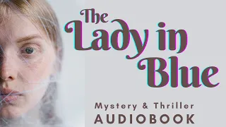 AudioBook - The Lady in Blue by Auguste Groner