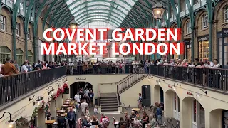 Covent Garden London | Covent Garden Market | London Travel Tips | London's Cultural Hub