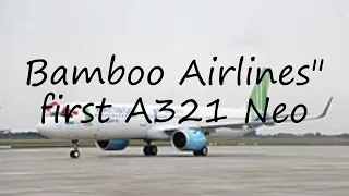 How to pronounce Bamboo Airlines" first A321 Neo in English?