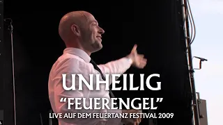 Unheilig – Feuerengel (Live vom Feuertanz Festival 2009)