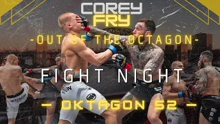 COREY FRY: OUT OF THE OCTAGON - FIGHT NIGHT - COREY FRY VS MAX HOLZER - BEHIND THE SCENES