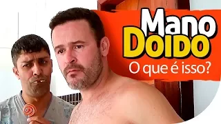 O QUE É ISSO? - PIADA DE DOIDO - MANO DOIDO - PARAFUSO SOLTO