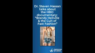 Dr. Steven Hassan discusses the HBO documentary, “Brandy Hellville & the Cult of Fast Fashion”