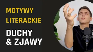 Motyw DUCHÓW I ZJAW | MOTYWY LITERACKIE do rozprawki maturalnej #3 | Lektury Bez Cenzury