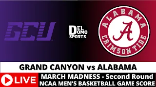 GRAND CANYON VS ALABAMA LIVE - NCAAM March Madness - MAR 24, 2024 - West Region - 2nd Round