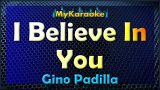 I Believe In You - Karaoke version in the style of Gino Padilla