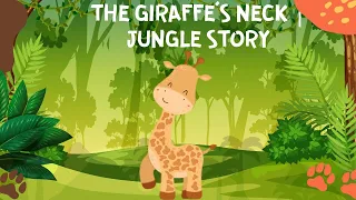 The Giraffe's Neck | Jungle Story | English Story