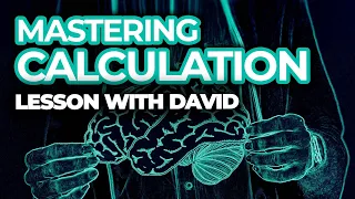 Mastering Calculation - A lesson with David (Fide 1873)