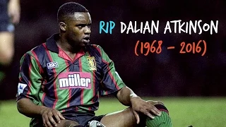 R.i.P. DALIAN ATKINSON - Tribute to Legend