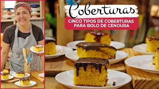 Cobertura para Bolo de Cenoura: 5 variações! 🍰🍫💕