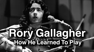 How To Play Guitar According To Rory Gallagher