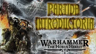 Warhammer Herejía de Horus 2.0: Partida Introductoria