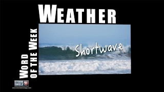 What is a shortwave? | Weather Word of the Week