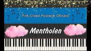 Розовое Облако. Пьеса для фортепиано. Синтезия. Pink Cloud. Synthesia. Mentholen.