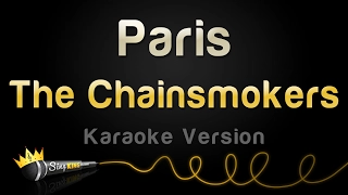 The Chainsmokers - Paris (Karaoke Version)