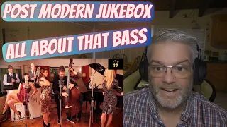 Post Modern Jukebox - All About That Bass - Reaction - What an incredible throwback style!