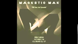 Magnetic Man - Fire (Audio)