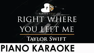 Taylor Swift - right where you left me - Piano Karaoke Instrumental Cover with Lyrics