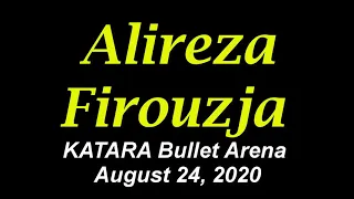 ♚ Alireza Firouzja Katara Bullet Arena on Lichess.org | August 24, 2020