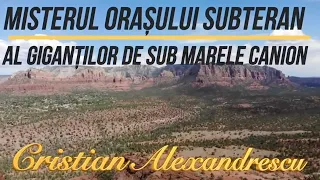 Misterul orasului subteran al Gigantilor de sub Marele Canion