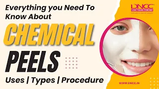 Everything you Need to Know About Chemical Peels | DNCC | Dr. Nishita Sheth