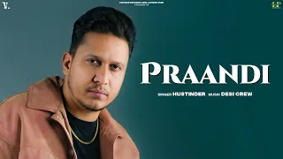 PRAANDI (Official Audio) Hustinder | Desi Crew | Mahol | Vintage Records | Latest Punjabi Song