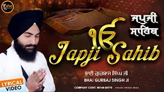 Japji Sahib - Bhai Gurbaj Singh | ਜਪੁਜੀ ਸਾਹਿਬ | Japji Sahib | Waheguru Simran Gurbani Shabad