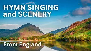100 minutes of hymn singing and scenery from England