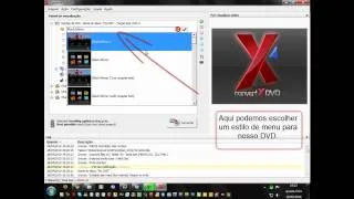 ConvertXtoDVD - Criando um DVD.