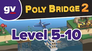 Poly Bridge 2 - Serenity Valley 5-10  All Together Now - Walkthrough