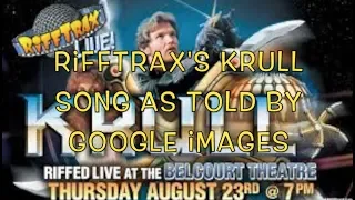 Rifftrax: The Krull Song as told by Google Images