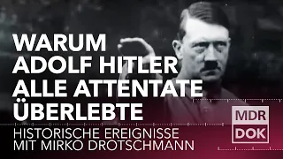 Warum Adolf Hitler alle Attentate überlebte | Historische Ereignisse | MDR DOK