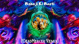 Babaji Ki Booty ( Go Goa Gone ) - DeadMercer | Psy Remix