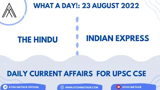 What a Day | 23 August 2022 | Daily Current Affairs for UPSC CSE