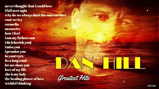 DAN HILL BEST SONGS COLLECTION || DAN HILL GREATEST HITS SONG PLAYLIST